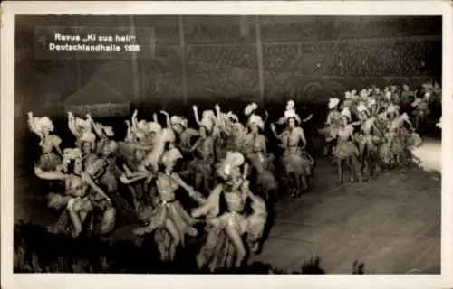 Ak Revue Ki Sua heli, Deutschlandhalle 1938