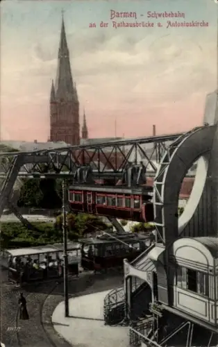 Ak Barmen Wuppertal, Schwebebahn an der Rathausbrücke, Antoniuskirche