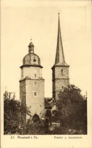 Ak Arnstadt in Thüringen,  Riedtor, Jakobsturm,  