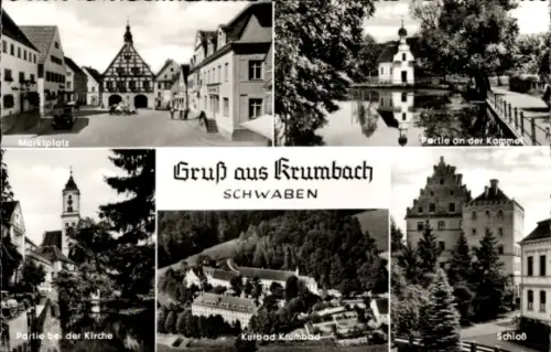 Ak Krumbach in Schwaben, Krumbad, Marktplatz, Gruß aus  Partie an der Komme, Partie bei der Kirch