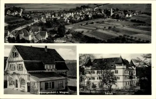 Ak Poltringen Ammerbuch, Warengeschäft J. Wagner, Schloss, Gesamtansicht