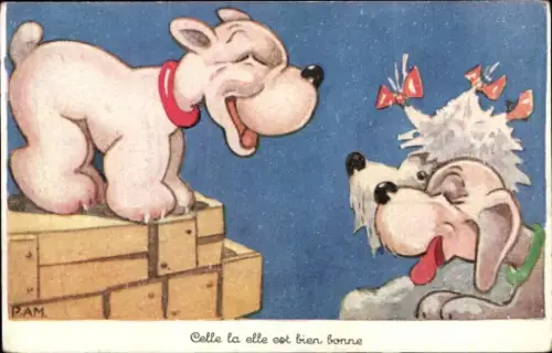 Künstler Ak P. A. M., lachende Hunde, Der ist wirklich gut