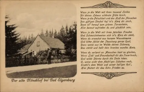 Ak Elgersburg in Thüringen, Der alte Mönchhof, Waldlandschaft, Gedicht über Leiden und Heilung