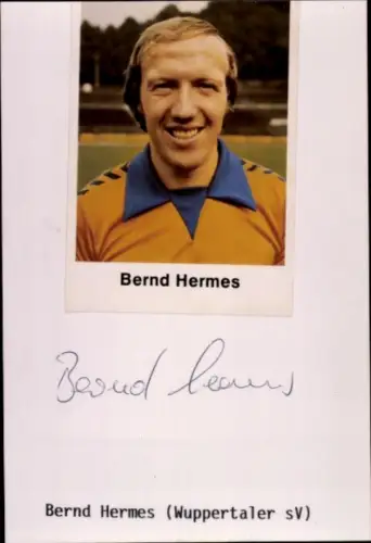 Sammelkarte Fußballer Bernd Hermes, Wuppertaler SV, Autogramm