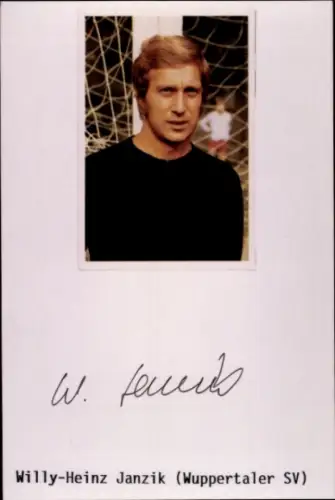 Sammelkarte Fußballer Willy Heinz Janzik, SV Wuppertal, Autogramm