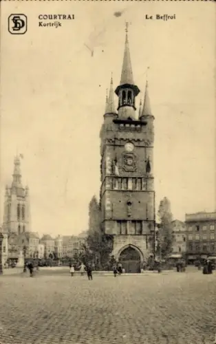 Ak Kortrijk Courtrai Westflandern, Le Beffroi, Courtrai,  Architektur, Stadtansicht
