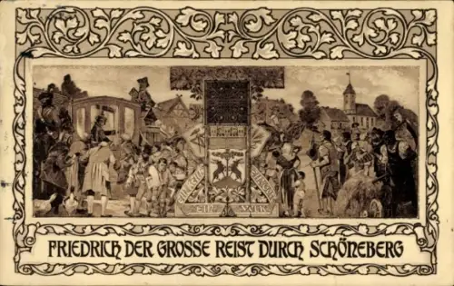 Ak Berlin Schöneberg, Friedrich der Große reist durch die Stadt