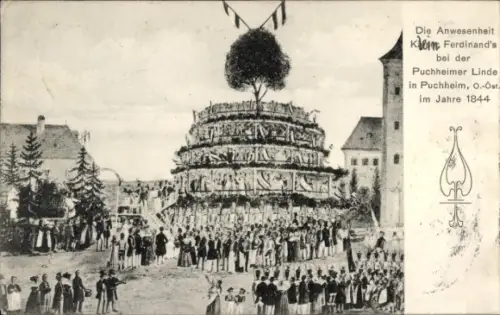 Ak Puchheim in Oberösterreich, König Ferdinand, Puchheimer Linde, 1844