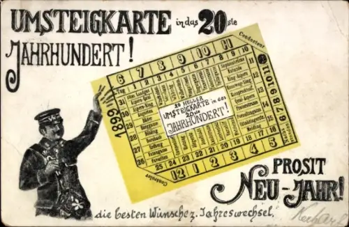 Ak Glückwunsch Neujahr, Umsteigkarte in das 20. Jahrhundert
