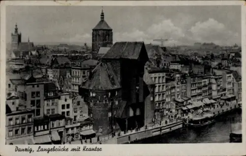 Ak Gdańsk Danzig,  Langebrücke mit Keantoc, Stadtansicht, Wasserstraße, Schiffe