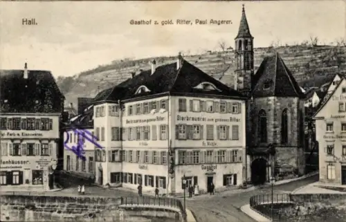Ak Schwäbisch Hall in Württemberg, Gasthof z. gold. Ritter, Paul Angerer, Bierbrauerei, Hall
