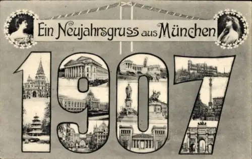 Ak München, Fröhliches Neujahr, 1907, Teilansichten, Bavaria, Denkmäler
