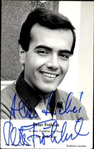 Autogrammkarte Sänger und Schauspieler Peter Fröhlich in Die große Kür, Portrait, Autogramm
