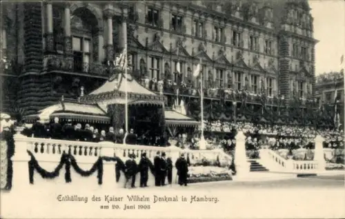 Ak Hamburg, Enthüllung des Kaiser Wilhelm Denkmal am 20. Juni 1903, Rathaus