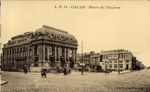 Ak Calais Pas de Calais,  Place du Théâtre,  Architektur, schwarz-weiß, 