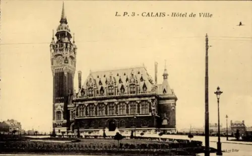 Ak Calais Pas de Calais, Hôtel de Ville