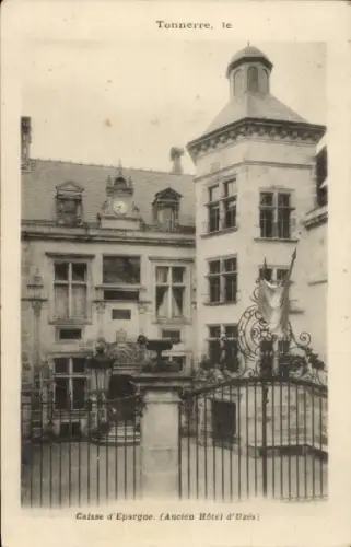 Ak Tonnerre Yonne, Caisse d'Epargne, ehemaliges Hôtel d'Uzès,  schwarz-weiß,  Aufnahme