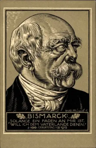 Künstler Ak Bismarck, Solange ein Faden an mir ist, will ich dem Vaterlande dienen