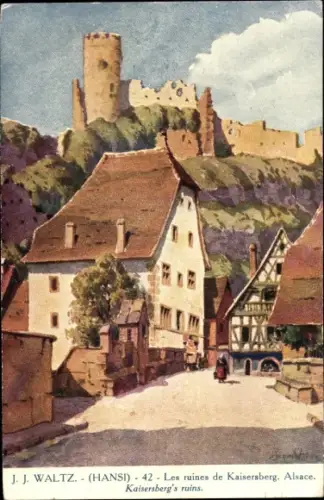 Künstler Ak Hansi, Jean Jacques Waltz, Kaysersberg Elsass Haut Rhin, Les ruines de Kaisersberg