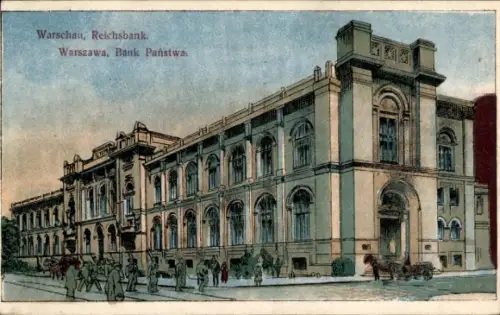 Ak Warszawa Warschau Polen,  Reichsbank, Bank Państwa,  Architektur, Menschen auf der Straße