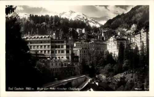 Ak Bad Gastein Badgastein in Salzburg,  Blick vom Hotel Hirschen, Berge, Wald, 