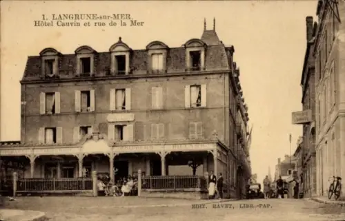 Ak Langrune sur Mer Calvados, Hotel Cauvin et rue de la Mer