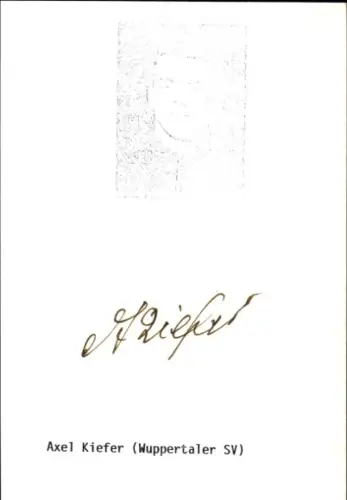 Autogramm Fußballer Axel Kiefer, SV Wuppertal