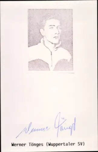 Autogramm Fußballer Werner Tönges, SV Wuppertal, Portrait