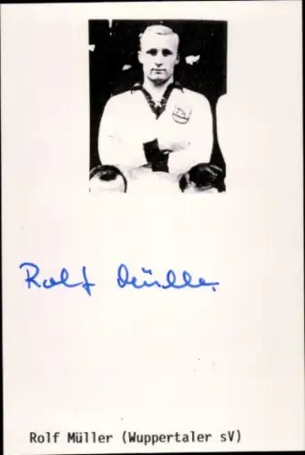 Autogramm Fußballer Rolf Müller, SV Wuppertal, Portrait