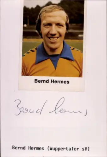 Autogrammkarte Fußballer Bernd Hermes, SV Wuppertal, Autogramm
