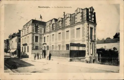 Ak Montargis Loiret,  La Société Générale, Gebäude, Menschen, 
