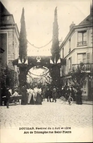 Ak Dourdan Essonne, Festival du 1er Juillet 1906, Arc de Triomphe Rue Saint Pierre