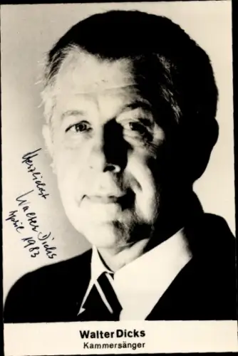 Foto Kammersänger Walter Dicks, Portrait, Autogramm