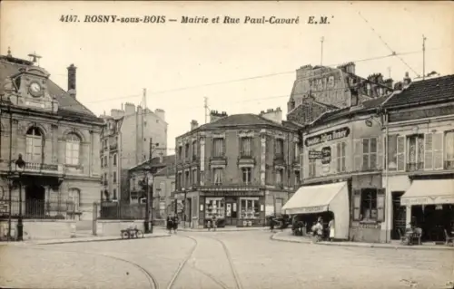 Ak Rosny sous Bois Seine Saint Denis, Mairie et Rue Paul Cavaré