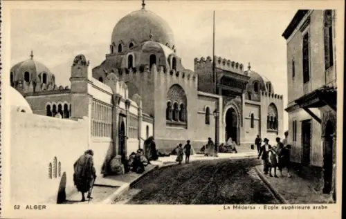 Ak Algier Alger Algerien, La Medersa, Ecole superieure Arabe