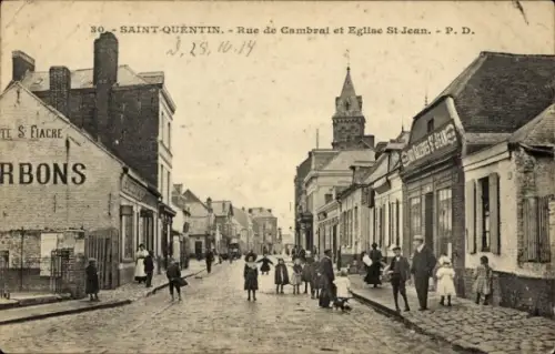 CPA Saint Quentin Aisne, Rue de Cambrai et Eglise St Jean