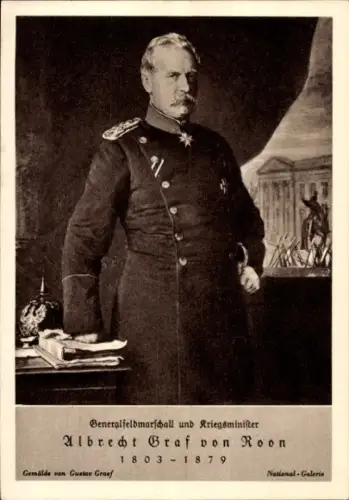 Künstler Ak Graaf, G., Generalfeldmarschall und Kriegsminister Albrecht Graf von Roon