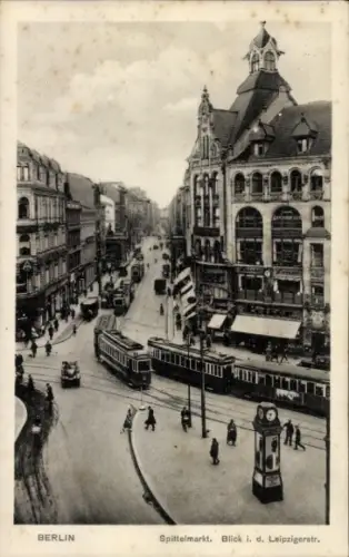 Ak Berlin Mitte, Spittelmarkt, Leipziger Straße