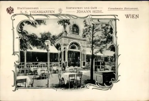 Ak Wien 1 Innere Stadt, Etablissement K. K. Volksgarten, Restaurant und Café Johann Seidl