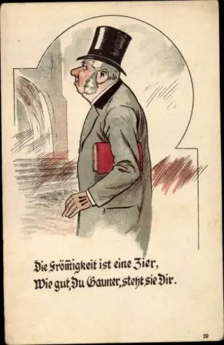 Ak Die Frömmigkeit ist eine Zier, wie gut, du Gauner, steht sie dir