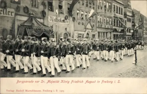 Ak Freiberg in Sachsen, Bergparade vor Sr. Majestät König Friedrich August, Ratskeller