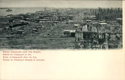 Ak Guayaquil Ecuador, Ausgebrannte Hütten, Trümmer und Mauerreste, Schiff im Hafen, Text 'Ruinen 