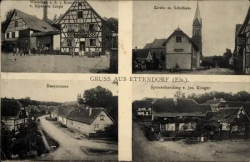 Ak Ettendorf Elsass Bas Rhin, Wirtschaft zu 3 Rosen, Kirche, Schule, Hauptstraße, Spezereihandlung