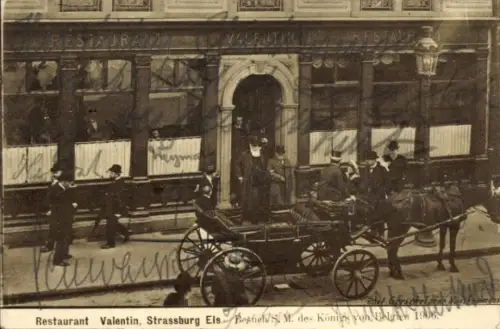 Ak Straßburg Elsass Bas Rhin, Restaurant Valentin, Kutsche, Besuch des Königs von Belgien