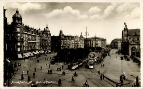 Ak Frankfurt am Main, Bahnhofsplatz, Straßenbahnen