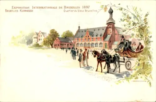 Litho Bruxelles Brüssel, Exposition 1897, Kermesse, Quartier du Vieux Bruxelles