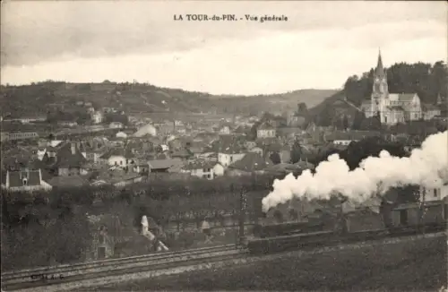 Ak Tour du Pin Isère, Gesamtansicht, Eisenbahn