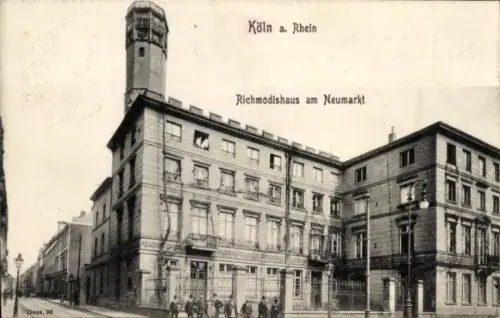 Ak Köln am Rhein, Richmodishaus am Neumarkt