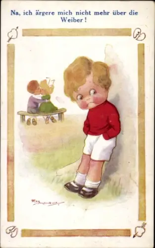 Künstler Ak Na, ich ärgere mich nicht mehr über die Weiber, Kinder, Humor