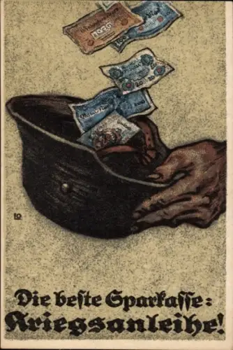 Künstler Ak Die beste Sparkasse, Kriegsanleihe, Stahlhelm, Geldscheine